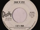 SUGAR 'N' SPICE: I Got A Man / Easy Squeezin (rare soul vinyl 45)