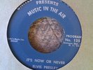 ELVIS PRESLEY RARE IT'S NOW OR NEVER 45 AIR FORCE MUSIC IN THE AIR EXC. COND.