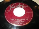 MORRIS PEJOE-you gonna need me/hurt my feelings-BLUES R&B-VEEJAY 148