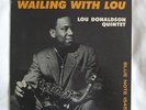 LOU DONALDSON Quintet - Wailing with Lou - US Blue Note 1545 63rd NY 23 -57