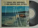 FELIX DEL ROSARIO Y SUS MAGOS DEL RITMO - SALSA LATIN LP NM  in shrink