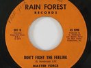 70s Soul 45 MASTER FORCE Don't Fight The Feeling / Hey Girl on Rain Forest