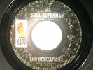 NORTHERN SOUL - HESITATIONS - SOUL SUPERMAN - C/W - I'M NOT BUILT THAT WAY .