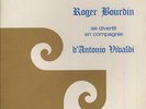 Roger BOURDIN se divertit en compagnie de VIVALDI French LP PIERRE CARDIN 124