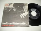 CLAUDIO ROCCHI - INDISCUTIBILMENTE raro 45 giri ITALY PROG 