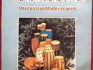 THE NOW GENERATION „PERCUSSIVE UNDERSCORES“ LIBRARY  BREAKS