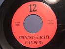 Paupers-Shining Light/Honey Bee-12-Rare Garage 45-Fuzz/Raw