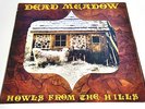 Dead Meadow - Howls From The Hills-LP/Vinyl/Record