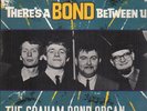 THE GRAHAM BOND ORGANISATION - THERES A BOND BETWEEN US - 1965 UK VINYL LP