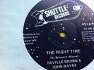 NEVILLE BROWN / JOHN WAYNE - THE RIGHT TIME - SHUTTLE 12