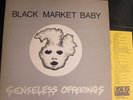 Black Market Baby Senseless Offerings OG LP 1983 w/insert DC Punk FOY