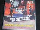 SINGLE SEARCHERS - SWEETS FOR MY SWEET/WHAT HAVE THEY DONE TO THE RAIN
