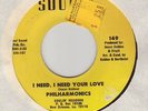 NORTHERN SOUL--  PHILHARMONICS -- I NEED , I NEED YOUR LOVE