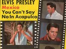 Elvis Presley German 45  You can`t Say No in Acapulco 47- 9508 V-1 lable