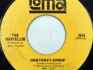 THE MARVELLOS 45 Something's Burnin' / We Go Together LOMA Soul #A185