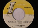 rare Soul Funk 45 CHRIS KENNER fumigate funky broadway INSTANT