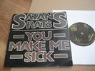 Satans Rats You Make Me Sick ORIGINAL DJS10840 UK 7