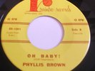Phyllis Brown- Oh Baby- Rainbo hear