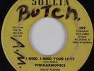 Crossover Soul 45 PHILHARMONICS I Need, I Need Your Love SOULIN HEAR