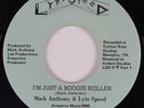 Modern Soul 45 MARK ANTHONY I'm Just a Boogie Roller LYTE SPEED HEAR VG++