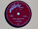 78 RPM The Hunters FLAIR 1017 Rabbit On A Log [Richard Berry- Young Jessie]