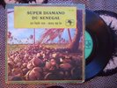 ? SENEGAL 7' SUPER DIAMONO RAW AFRO FUSION MBALAX DRUM ORGAN PSYCH 1977 Sonafric