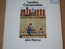 JOHN MARTYN London Conversation (UK Vinyl LP 1967 Great Audio)
