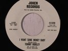 rare Soul 45 TOMMY RIDGLEY want some money baby JOHEN Eddie Bo
