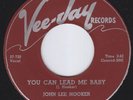 JOHN LEE HOOKER You Can Lead Me Baby M- US 45 blues new breed r&b dancer HEAR