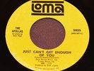 The Apollas - Just Can't Get Enough Of You / Nobody's Baby [ Am I ] -  LOMA 2025