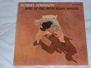 ROBERT JOHNSON 'KING OF THE DELTA BLUES SINGERS' LP EARLY US  IMPORT - MINT