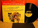 FIVE AMERICANS Western Union 1967 US ORIGINAL TEXAS GARAGE PSYCH LP MINT ABNAK