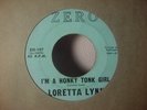 LORETTA LYNN Rare Country 45 ZERO 107 HONKY TONK GIRL Strong VG+ Hear