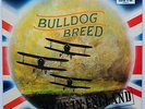 BULLDOG BREED - MADE IN ENGLAND - PSYCH ROCK - UK