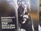THE ROLLING STONES  *  DECEMBER'S CHILDREN  *  MONO   NICE    24 HR SHIP