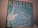 KRISTYL-PRIVATE PRESS DUAL GUITAR PSYCH LP FROM 1975-GUARANTEED ORIGINAL COPY