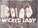 7 45 Wicked Lady -Underneath the Neon Tonight Punk Glam Power Rock Holland MINT