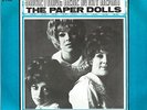 THE PAPER DOLLS - SOMETHING HERE IN MY HEART - DUTCH 45 - PYE - WITH P.SL