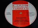 DIXIE PEACH & OFFBEAT POSSE - SLAUGHTER - 12