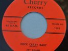 ART ADAMS 45 Rock Crazy Baby CHERRY 1005  KILLER 1960 Rockabilly  VG+ original