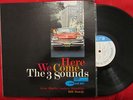 THE 3 THREE SOUNDS Here We Come  BLUE NOTE BST 84088 NY EAR RGV Stereo VG++