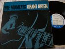 GRANT GREEN/ IDLE MOMENTS/ RARE USA BLUE NOTE/ VAN GELDER AND EAR IN RUN OFF