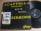Zircons LP Acappella Session With The Original Zircons Doo Wop