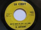 EL ANTHONY /  WE'VE BEEN IN LOVE TOO LONG /  NORTHERN SOUL 45 original vinyl
