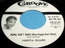 VARETTA DILLARD Mama Don't Want 45 RnB-Rocker/Doo Wop Groove Promo NM- Listen
