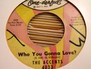 northern soul 45 THE ACCENTS who you gonna love?  HEAR one-derful