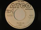 CHER rock 45 THE FIRST TIME / YOU'VE MADE ME SO VERY HAPPY   ATCO VG++ to M-