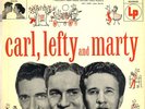Carl Smith - Lefty Frizzell - Marty Robbins - Carl,Lefty and Marty (10