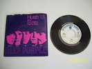 Deep Purple Hush/One More Rainy Day-45 Nice Shape-