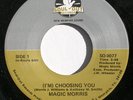 hear: MAGIC MORRIS on Soul-Out modern/boogie 45 I'm Choosing You/Funk-Ka-Fized